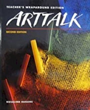 Art Talk 2/E Twe by Teacher's Edition