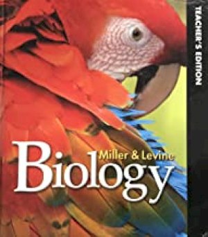 Miller Levine Bio 2017 Teacher Ed by Teacher's Edition