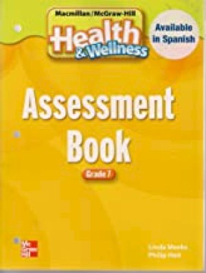 Health & Wellness GR 7 Assessment Book by Assessment Book