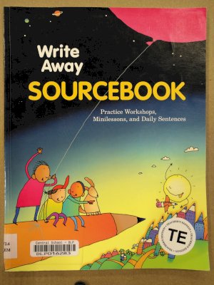 Write Away Sourcebook Teacher's Ed by Teacher's Edition