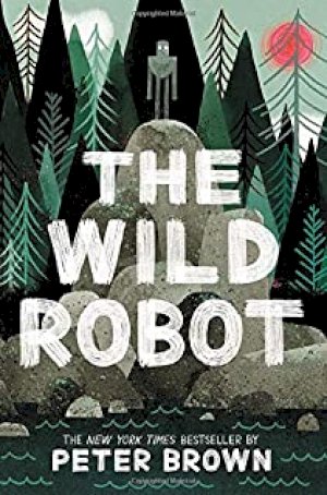 Wild Robot,The by Brown, Peter