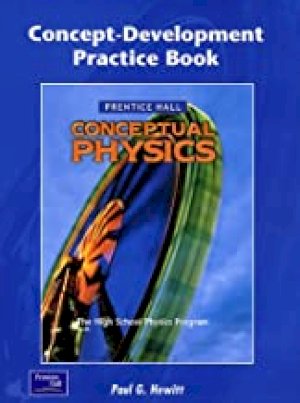 Conceptual Physics Concept-Development P by Hewitt, Paul G