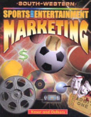 Sports and Entertainment Marketing by Kaser, Ken