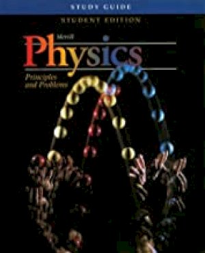 Merrill Physics: Prin and Problems SG by Study Guide