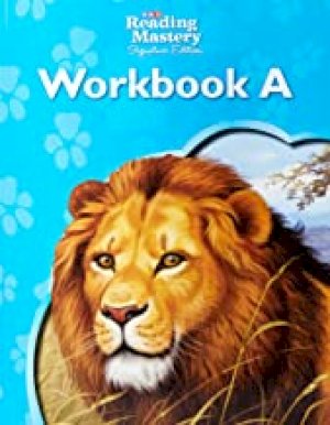 Reading Mastery GR 3 Workbook A by Workbook A