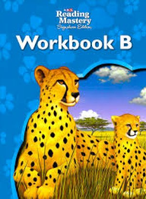 Reading Mastery GR 3 Workbook B by Workbook B