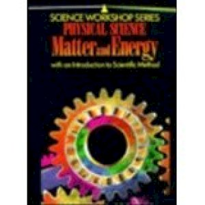 SWS - Physical Science: Matter & Energy by Globe Fearon