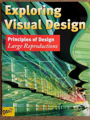 Exploring Visual Design: Principles of D by Large Reproductions