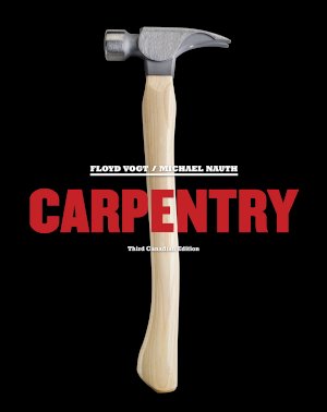 Carpentry 3rd CDN Edition by Vogt, Floyd