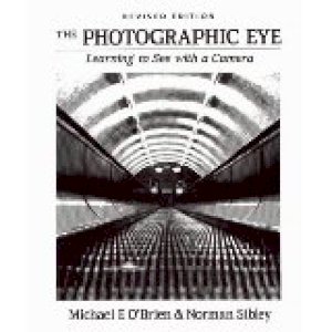 Photographic Eye by O'brien, Michael| Sibley,