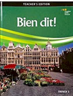 Bien Dit 3 (2018) Teacher's Edition by Teacher's Edition