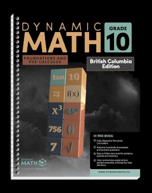 Dynamic Math Grade 10 BC Edition by Taylor/Kokoskin