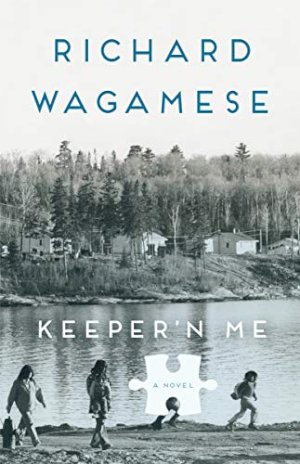 Keeper'n Me: Penguin Modern Classics Edi by Wagamese, Richard