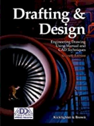 Drafting and Design 7/E by Kicklighter, Clois E