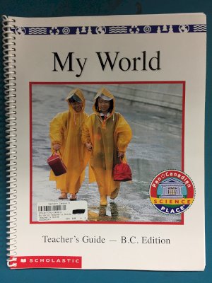 My World Teacher's Guide, BC Edition by Teacher's Guide