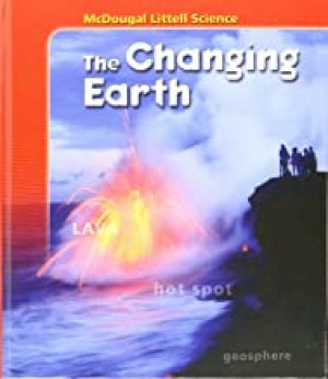 ML Science: The Changing Earth Te by Teacher's Edition