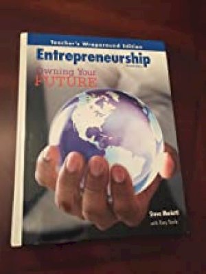 Entrepreneurship: Owning Your Future Twe by Teacher's Edition