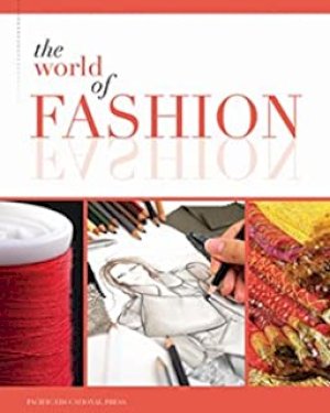 World of Fashion, The Student Resource by Unknown