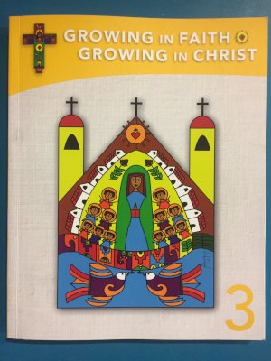 Growing in Faith Grade 3 Student Book by Unknown