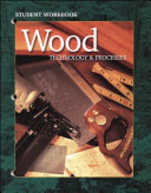 Wood Technology and Process 5/E WB by McGraw-Hill Education