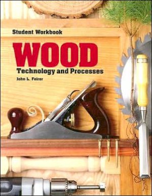 Wood Technology and Processes 4/E Workbo by Workbook