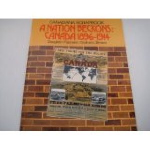 A Nation Beckons: Canada 1896-1914 by Fairbairn