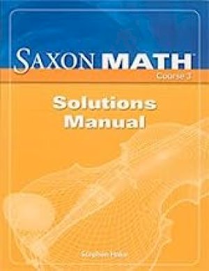 Saxon Math Course 3: Solutions Manual by Hake, Stephen