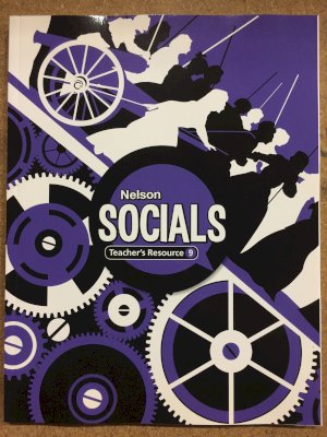 Nelson Socials 9 Teacher's Resources + D by Teacher's Resource