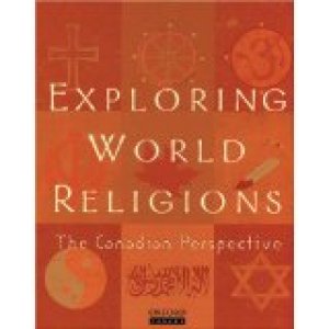 Exploring World Religions: The Canadian by Kerhahan, Deo