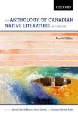 Anthology of Canadian Native Literature by Moses, Daniel David