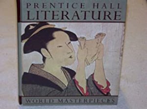 Literature: World Masterpieces by Prentice-Hall, Inc (Cor)