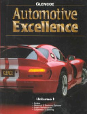 Automotive Excellence Vol 1 by Mcgraw-Hill, Glencoe