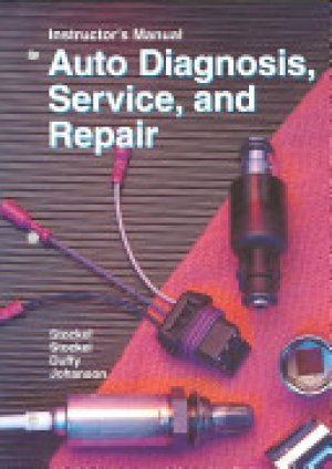 Auto Diagnosis, Service, And Repair I.M. by Stockel, Martin T