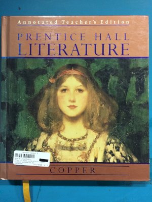 Prentice Hall Literature: Copper Ate by Teacher Annotated Ed