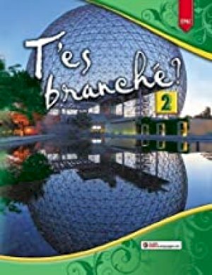 T'es Branche? Level 2 Textbook by Unknown
