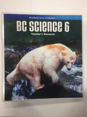 BC Science 6 Teacher's Resource by Teacher's Edition