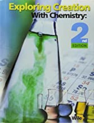 Exploring Creation with Chemistry by Wile, Jay L