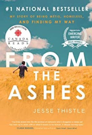 From the Ashes: My Story of Being Metis, by Thistle, Jesse