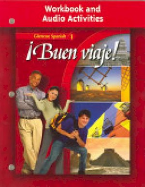 Buen Viaje Level 1 Workbook and Audio by Schmitt, Conrad J