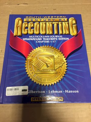 Century 21 Accounting Multicolumn Journa by Teacher's Edition