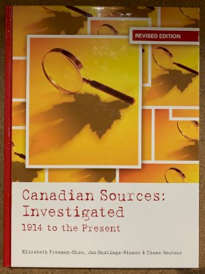 Canadian Sources Investigated Text & PDF by Freeman-Shaw/Haskings-Win