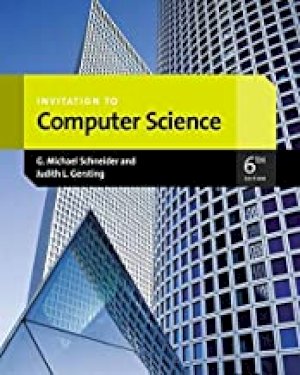 Invitation to Computer Science 6/E by Schneider, G Michael