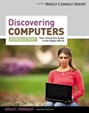 Discovering Computers, Introductory: You by Shelly, Gary