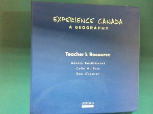 Experience Canada: A Geography TR by Teacher's Resource Binder