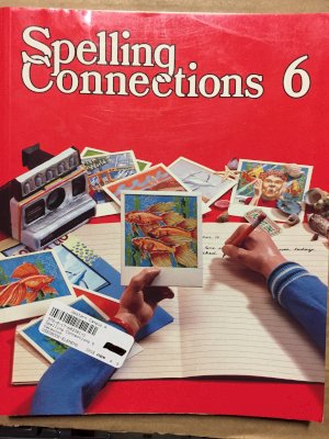 Spelling Connections 6 by Kekewich