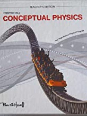 Conceptual Physics C2009 Teacher's Editi by Teacher's Edition