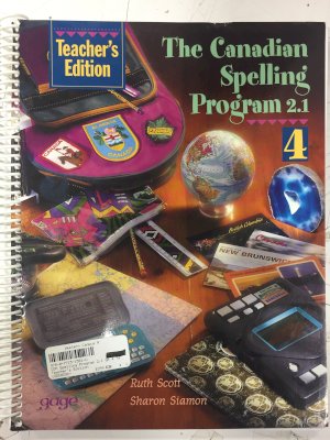 CDN Spelling Program 2.1 GR 4 Te by Teacher's Edition