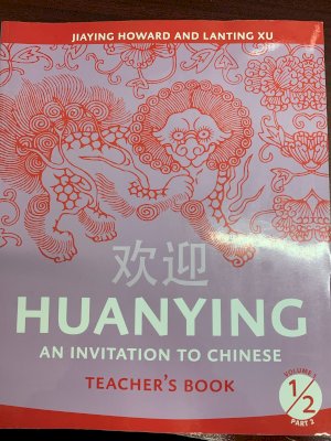 Huanying 1 Part 2 Teacher's Manual by Vol 1/2 Teacher's Resourc