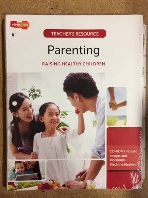 Parenting Raising Healthy Children TR by Teacher's Resource