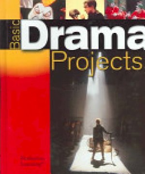 Basic Drama Projects 8/E by Tanner, Fran Averett